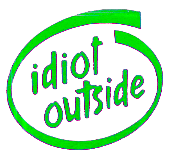 idiot